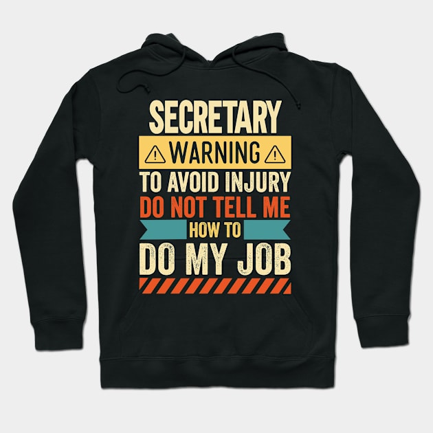 Secretary Warning Hoodie by Stay Weird